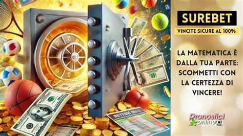 scommesse sicure|surebets gratis.